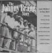 Bragg Johnny<br>Johnny Bragg Story